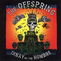 Ixnay On The Hombre
